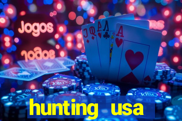 hunting usa dinheiro infinito